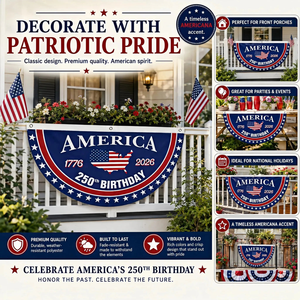 🗽USA 250th Anniversary Patriotic Fan Flag – Half-Round Porch Banner for 2026 Celebration🦅