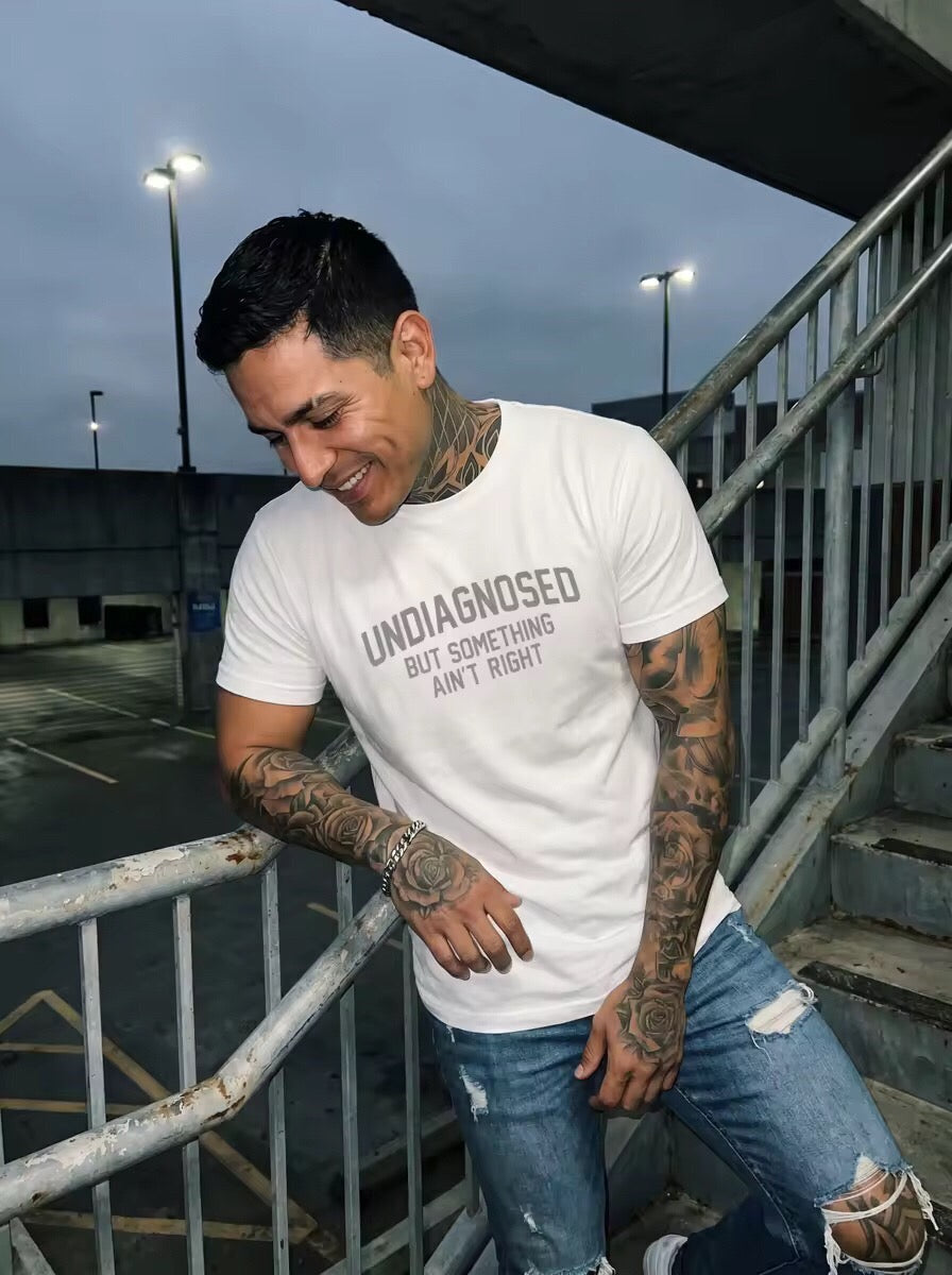 😂 Funny Slogan Graphic T-Shirt, Undiagnosed But Something Ain't Right Casual Short Sleeve Top