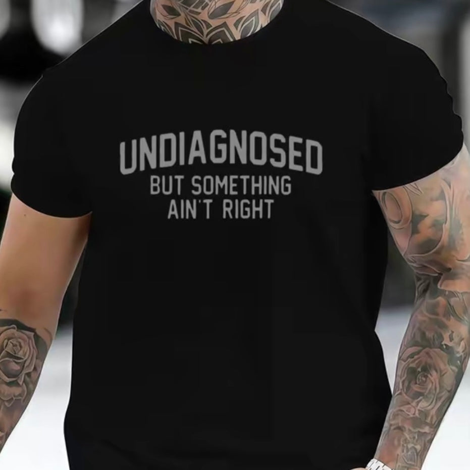 Undiagnosed But Something Ain't Right T-ShirtðŸ¤¯ðŸ“£